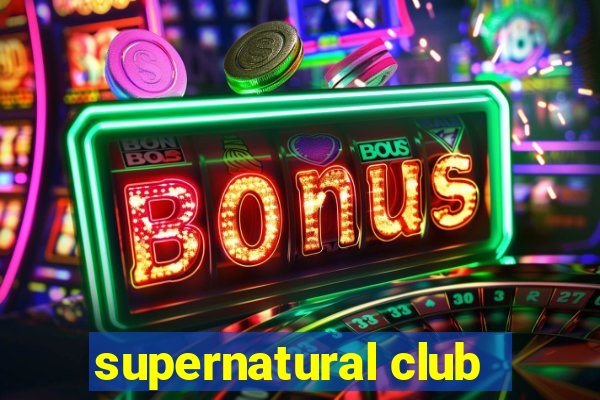 supernatural club